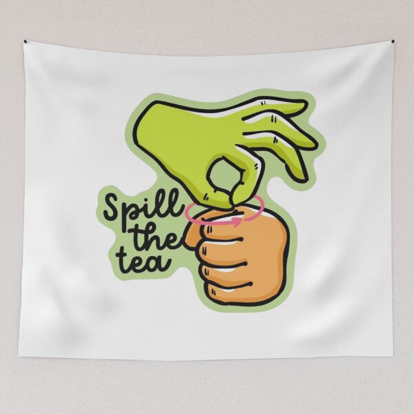 Item preview, spill the tea ASL translation  designed and sold by jessicaleah15.