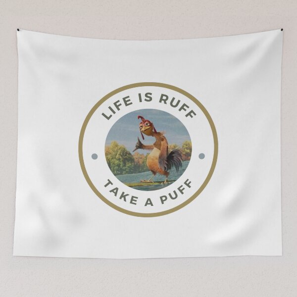 Item preview, Life is ruff take a puff chicken joe designed and sold by soulsurferart.