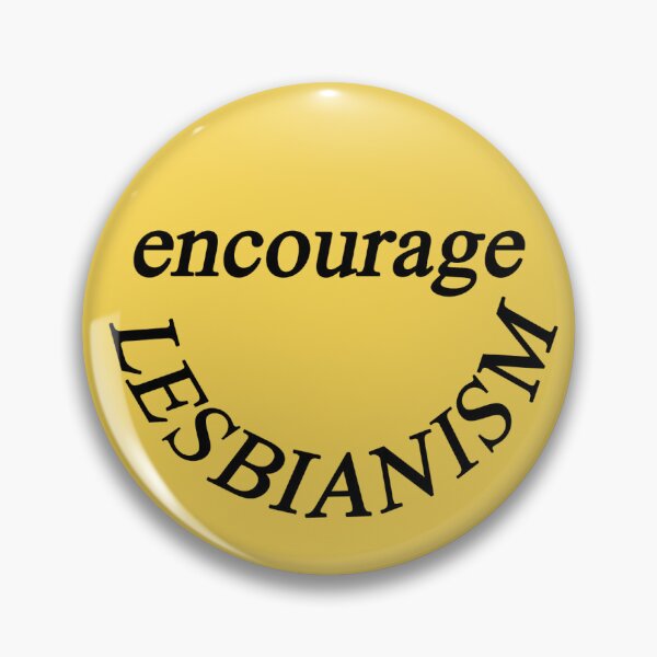 Item preview, Encourage Lesbianism Button designed and sold by Lesbian Herstory Archives.