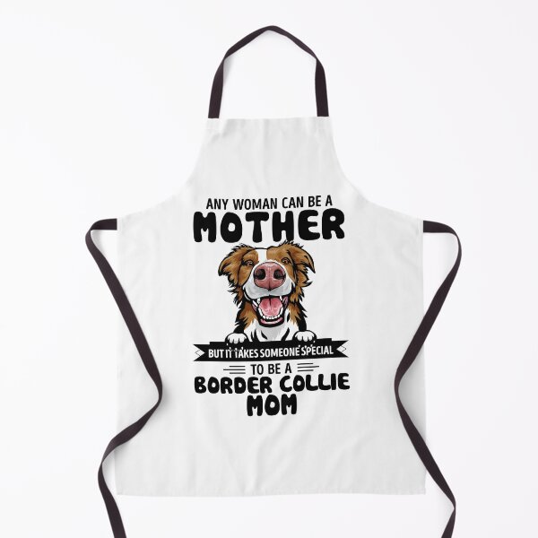 Item preview, Any woman can be a mother but it takes someone special to be a BORDER COLLIER mom designed and sold by oudinmeissArt.