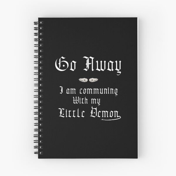 Item preview, Go away Little Demon time white text designed and sold by Almaren.
