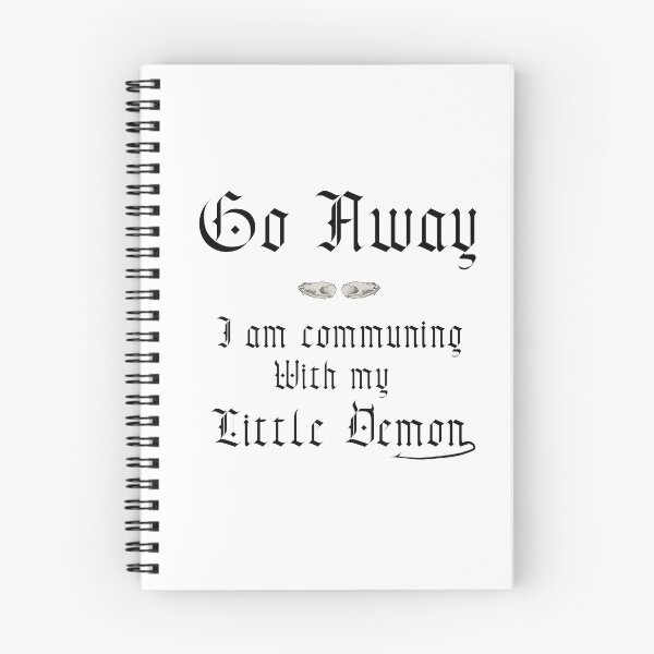 Item preview, Go away Little Demon Time black text designed and sold by Almaren.