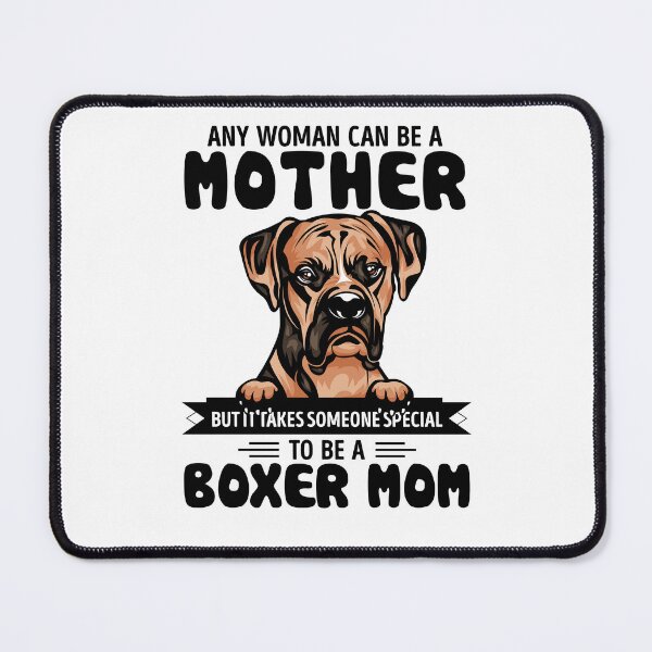 Item preview, Any woman can be a mother but it takes someone special to be a BOXER mom designed and sold by oudinmeissArt.