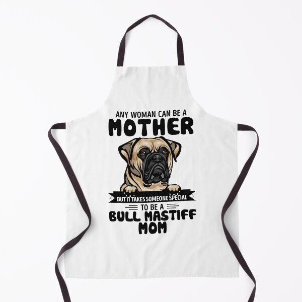 Item preview, Any woman can be a mother but it takes someone special to be a BULL MASTIFF mom designed and sold by oudinmeissArt.