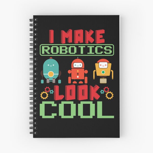 Item preview, I Make Robotics Look Cool Robot Engineer Robotics Gear designed and sold by DynamicDesign.