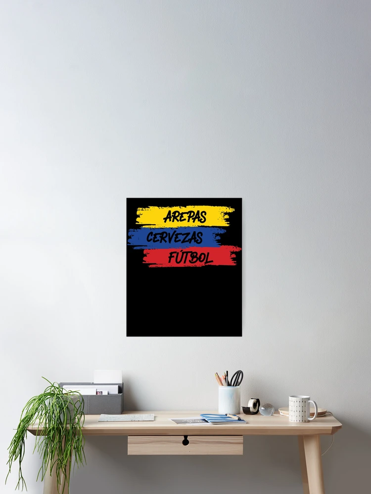 Thumbnail 2 von 3, Poster, Arepas Cervezas Futbol Proud Colombian Colombia Gear designt und verkauft von DynamicDesign.