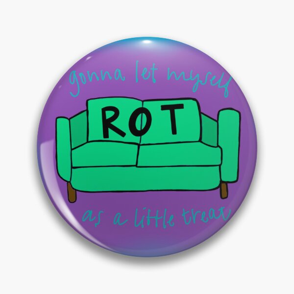 Item preview, Gonna let myself rot as a little treat designed and sold by taylorleddin.