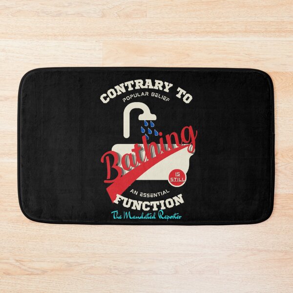 Item preview, Contrary to Popular Belief Bathing is an Essential Function - Black designed and sold by TheReporter1.