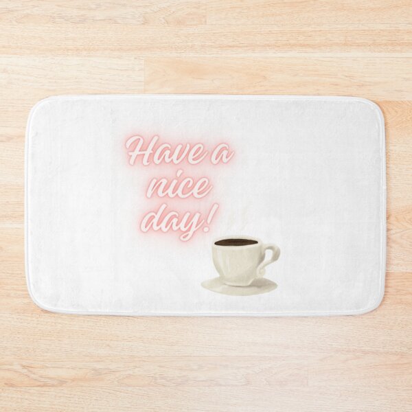 Item preview, Have A Nice Day! designed and sold by WifiJW0526.