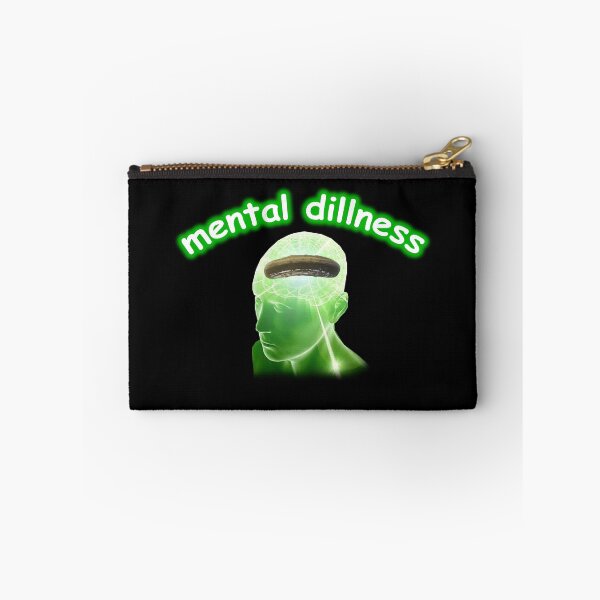 Item preview, Mental Dillness Meme designed and sold by swankyswamprat.