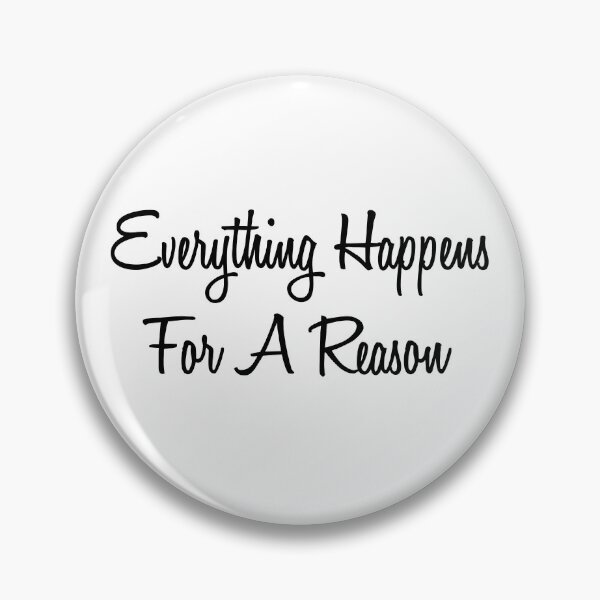 Item preview, Everything Happens For A Reason designed and sold by 101univers.