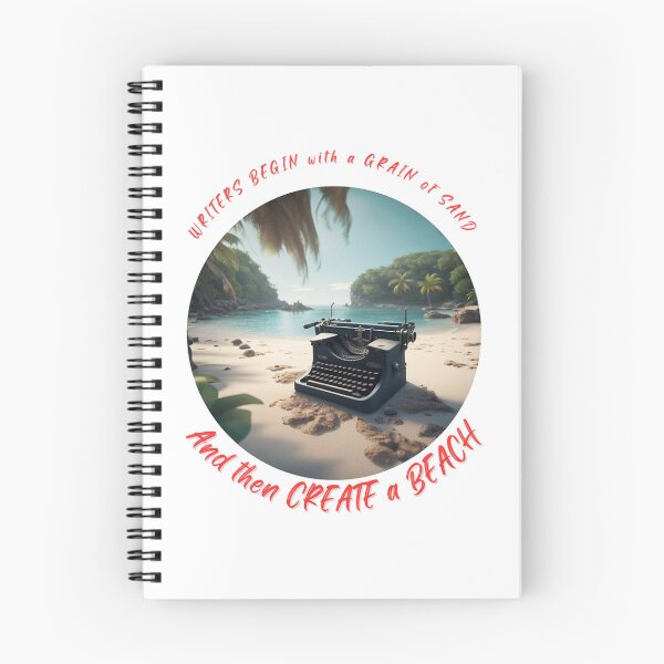 Item preview, Original writers quote by Jack Freestone: Writers begin with a grain of sand, and then create a beach designed and sold by JackFreestone.