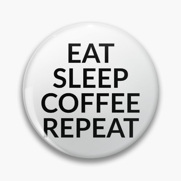 Item preview, Eat, sleep, coffee, repeat designed and sold by Israelbeck7.
