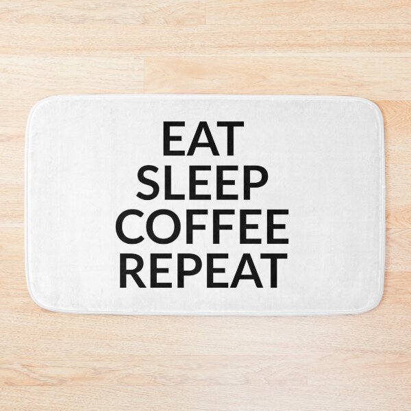Item preview, Eat, sleep, coffee, repeat designed and sold by Israelbeck7.