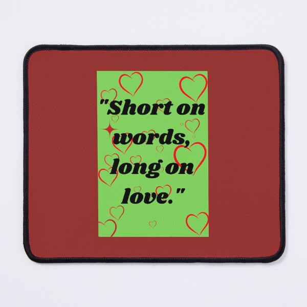 Item preview, Short on words long on love designed and sold by Wpstrade.