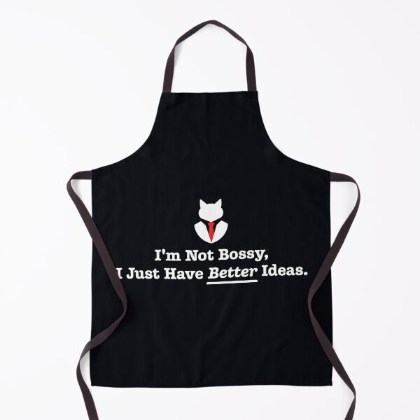 Item preview, I'm Not Bossy, I Just Have Better Ideas: Funny Sarcasm Joke designed and sold by CallamSt.
