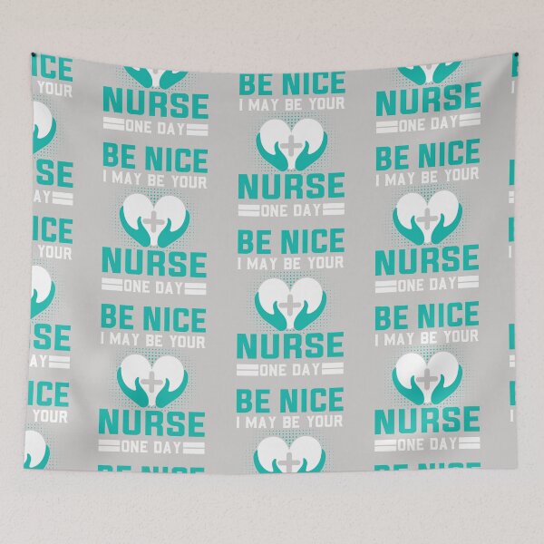 Item preview, Be Nice I May Be Your Nurse One Day Funny Nurse Quotes Retro designed and sold by roboartpixel.