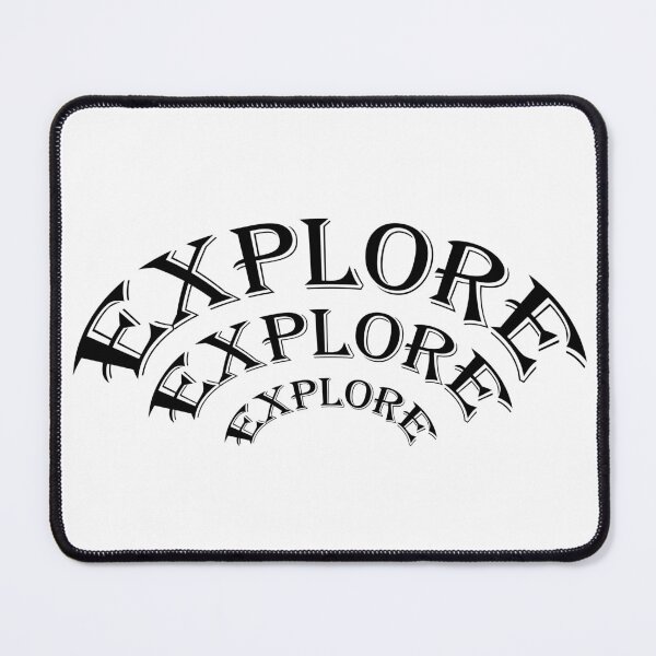 Item preview, EXPLORE, EXPLORE, EXPLORE designed and sold by BenO63.