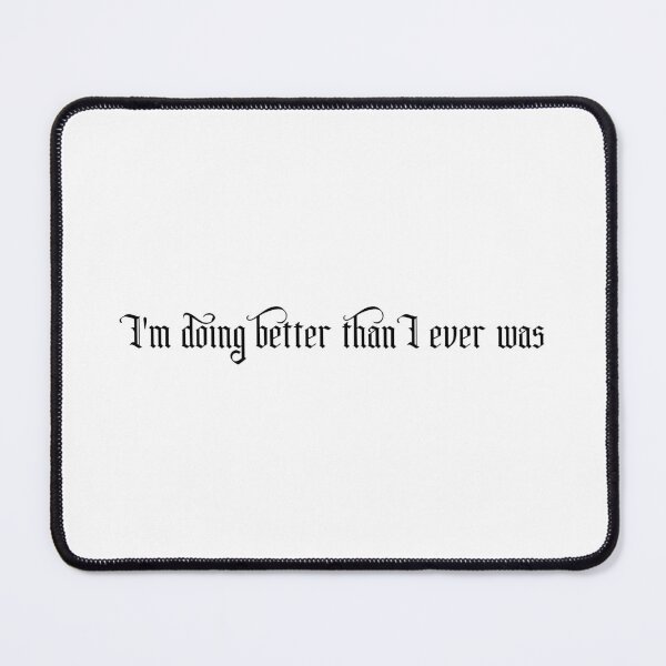 Item preview, I'm doing better than I ever was designed and sold by 101univers.