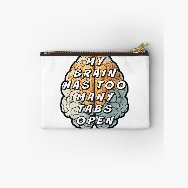 Item preview, My Brain Has Too Many Tabs Open designed and sold by Angry Swan Designs.