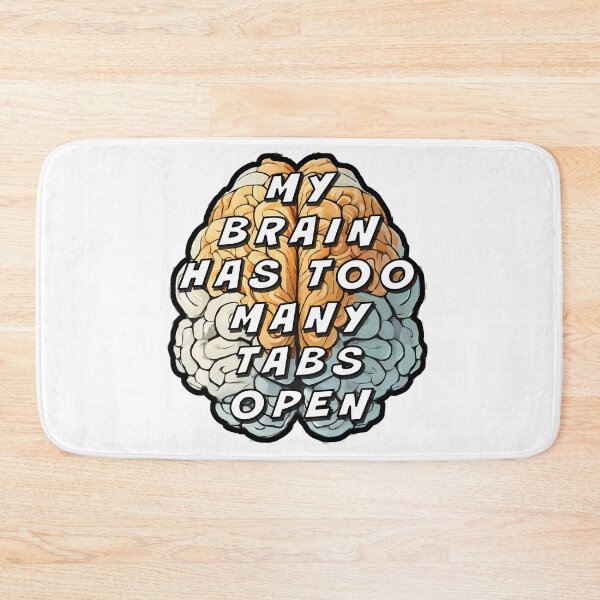 Item preview, My Brain Has Too Many Tabs Open designed and sold by Angry Swan Designs.