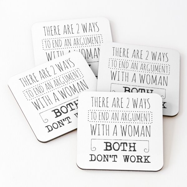 Item preview, There are 2 ways to end an argument with a woman. Both don’t work designed and sold by kebello-shop.