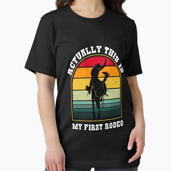 Actually This Is My First Rodeo Cowboy Riding Horse Essential T-Shirt