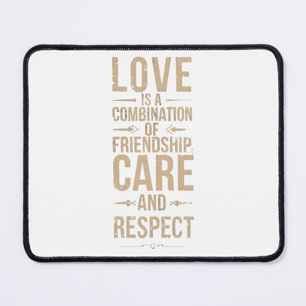 Item preview, Love is a combination of friendship, care and respect. designed and sold by Zibis09.