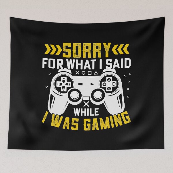 Item preview, Sorry For What I Said While I Was Gaming  designed and sold by Hairball-Pets.