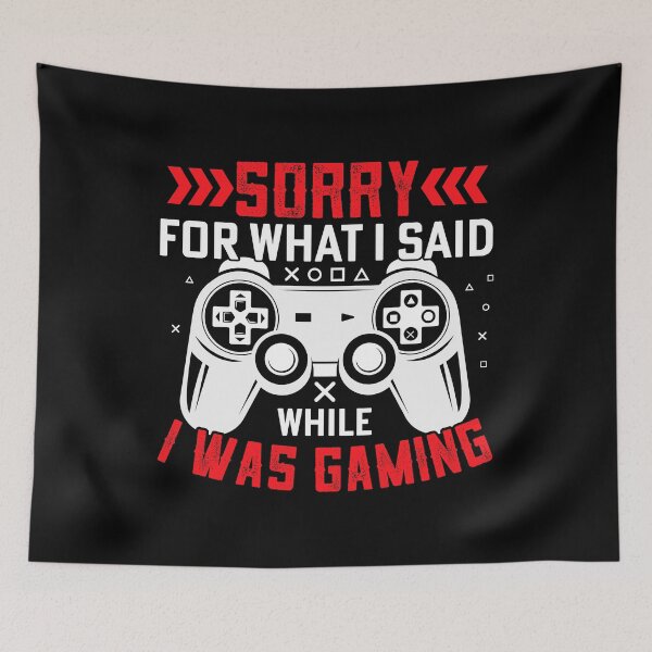 Item preview, Sorry For What I Said While I Was Gaming  designed and sold by Hairball-Pets.