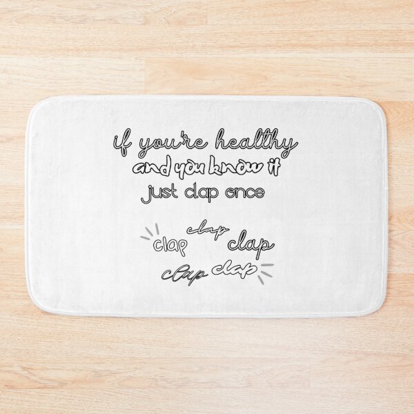 Item preview, If you're healthy and you know it just clap once - clap clap clap clap clap designed and sold by UnCoverDesign.