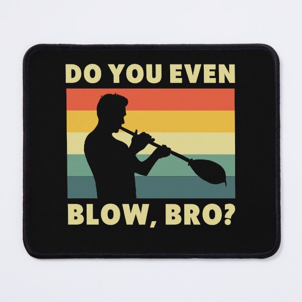 Item preview, Funny Do You Even Blow Bro Glassblower designed and sold by BlueBerry-Pengu.