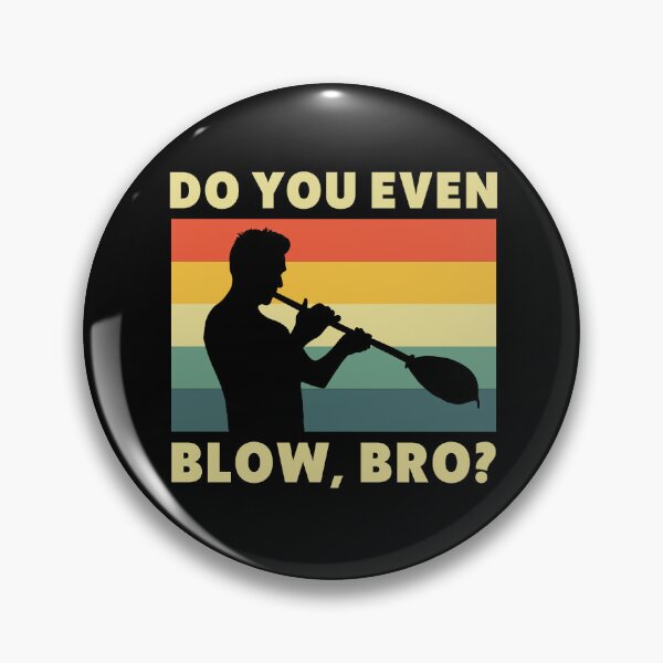 Item preview, Funny Do You Even Blow Bro Glassblower designed and sold by BlueBerry-Pengu.