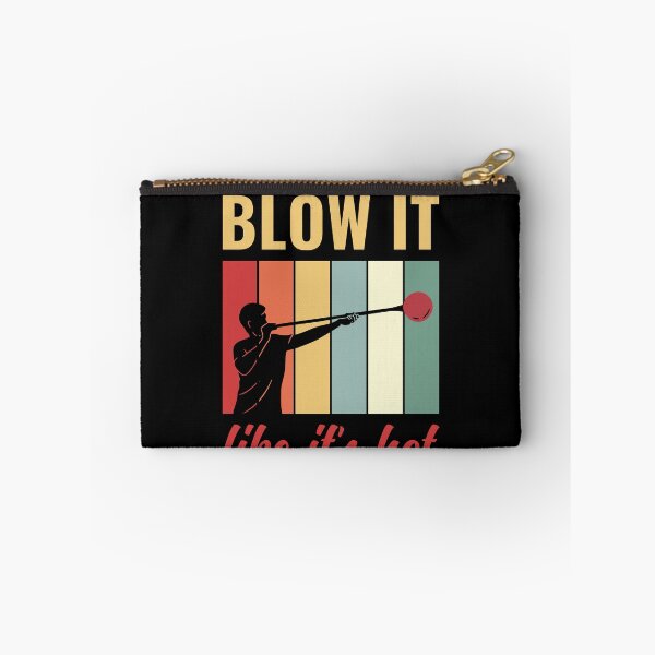 Item preview, Funny Blow It Like It'S Hot Glassblower designed and sold by BlueBerry-Pengu.