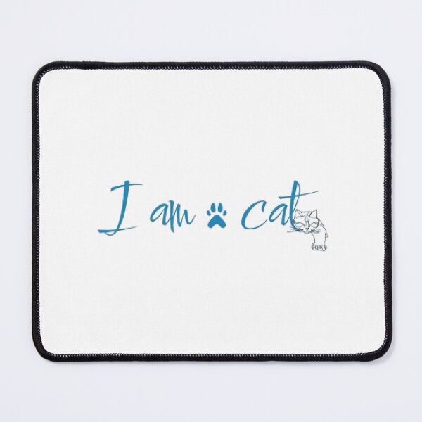 Item preview, I Am A Cat designed and sold by KoumlisArt.