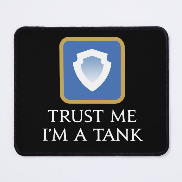 Item preview, Trust me I'm a Tank FFXIV Paladin, Warrior, Gunbreaker or Dark Knight designed and sold by Japatonic Shop.