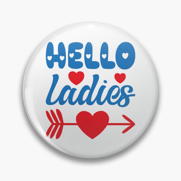 Item preview, Funny Valentine - Hello Ladies designed and sold by teedory.