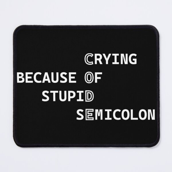Item preview, Code - crying because of stupid semicolon - black designed and sold by Warrioll.