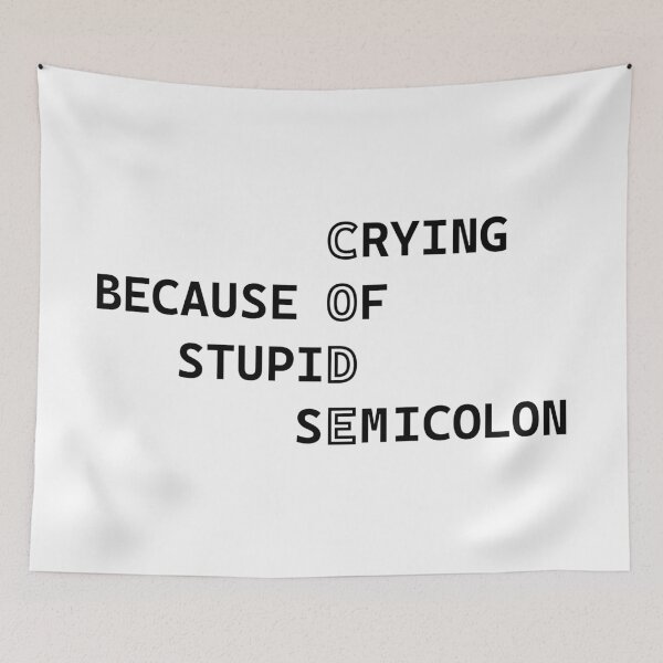 Item preview, Code - crying because of stupid semicolon - white designed and sold by Warrioll.