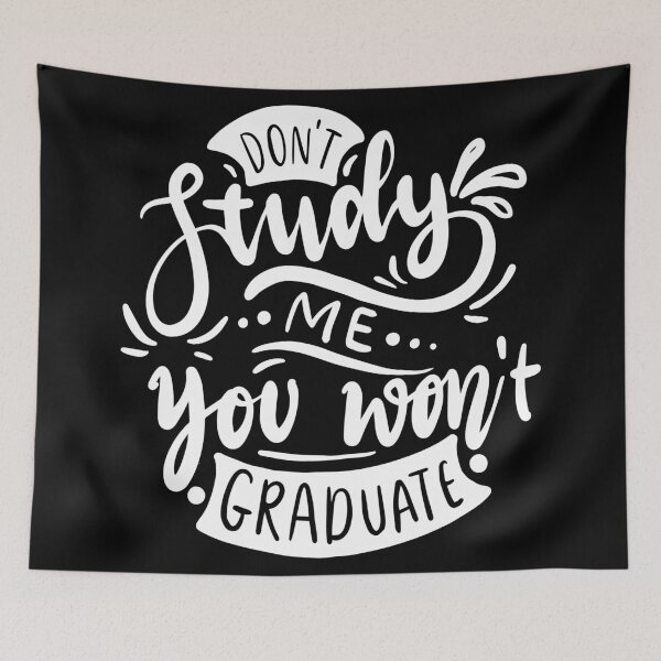 Item preview, Don't Study Me You Won't Graduate  designed and sold by Hairball-Pets.