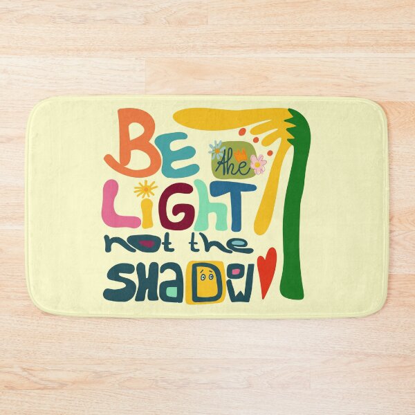 Item preview, be the light not the shadow, motivation designed and sold by eigenart-sylvia.