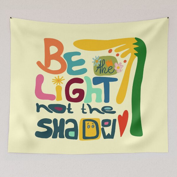Item preview, be the light not the shadow, motivation designed and sold by eigenart-sylvia.