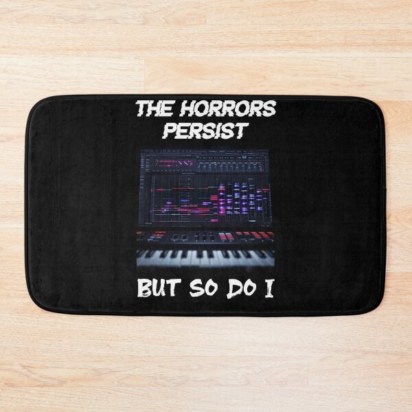 Item preview, DAW Horrors Persist But So Do I designed and sold by Psyberspace.