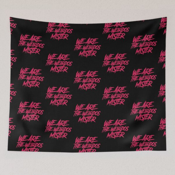 Item preview, We are the weirdos mister designed and sold by GlitchGrotesque.