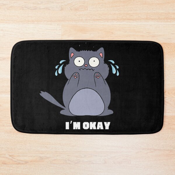 Item preview, I'm Okay Funny Cute Cat designed and sold by FrescoNat.
