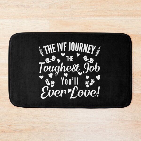 Item preview, The ivf journey the toughest job you will ever love designed and sold by Lady-Frost.