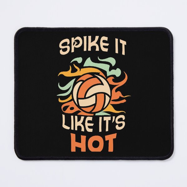 Item preview, Spike it like it's hot Volleyball Joke designed and sold by DomTeesHaven.