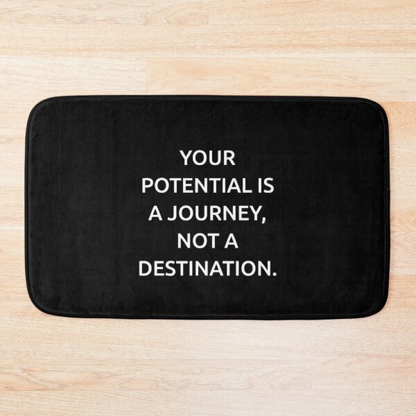 Item preview, Your potential is a journey, not a destination. designed and sold by IMCDT.