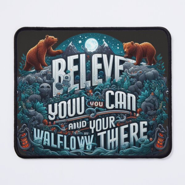 Item preview, “Believe you can and you’re halfway there.” designed and sold by byRobertsoN.