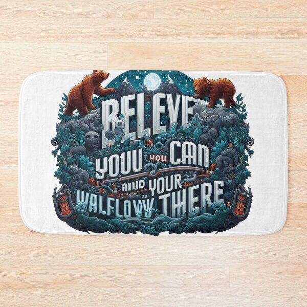 Item preview, “Believe you can and you’re halfway there.” designed and sold by byRobertsoN.